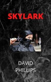Skylark【電子書籍】[ DAVID PHILLIPS ]