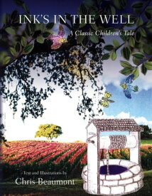 Ink's in the Well A Classic Children's Tale【電子書籍】[ Chris Beaumont ]