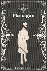 Flanagan【電子書籍】[ Thomas Riedel ]