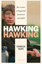 Hawking Hawking een wetenschappelijke femomeen ontrafeld【電子書籍】[ Charles Seife ]