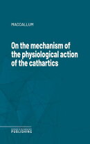 On the mechanism of the physiological action of the cathartics