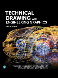 Technical Drawing with Engineering Graphics【電子書籍】[ Frederick Giesecke ]