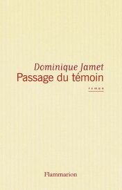 Passage du t?moin【電子書籍】[ Dominique Jamet ]