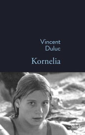 Kornelia【電子書籍】[ Vincent Duluc ]