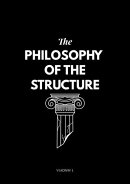 The Philosophy of the Structure