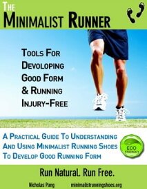 The Minimalist Runner【電子書籍】[ Nicholas Pang ]