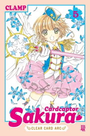 Cardcaptor Sakura Clear Card Arc vol. 05【電子書籍】[ CLAMP ]