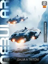 NEBULAR 2: ?Salva a Trit?n! Serie Ciencia Ficci?n【電子書籍】[ Thomas Rabenstein ]