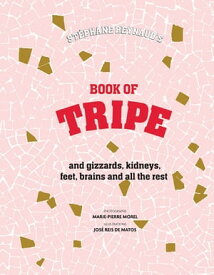 The Book of Tripe【電子書籍】[ Stephane Reynaud ]