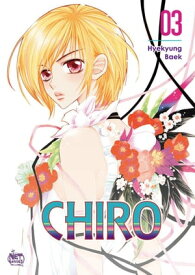 Chiro Volume 3 【電子書籍】[ Hyekyung Baek ]