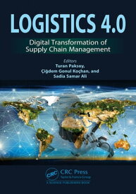 Logistics 4.0 Digital Transformation of Supply Chain Management【電子書籍】