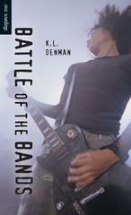Battle of the Bands【電子書籍】[ K. L. Denman ]