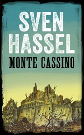 Monte Cassino Svenska Utg?van【電子書籍】[ Sven Hassel ]