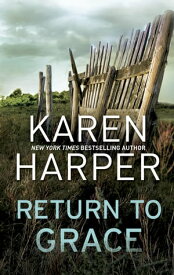 Return To Grace【電子書籍】[ Karen Harper ]