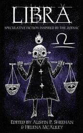 Libra The Zodiac Series, #10【電子書籍】[ Aussie Speculative Fiction ]