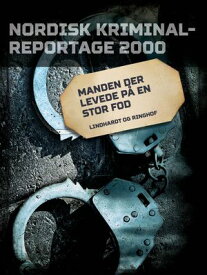 Manden der levede p? en stor fod 【電子書籍】[ Diverse ]