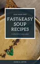 Fast&Easy Soup Recipes