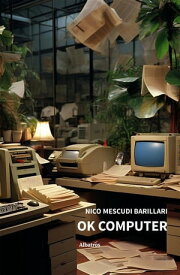 OK Computer【電子書籍】[ Nico Mescudi Barillari ]