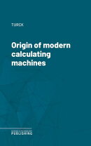 Origin of modern calculating machines