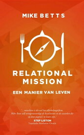 Relational Mission Een manier van leven【電子書籍】[ Mike Betts ]