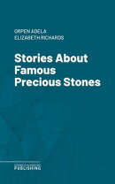 Stories About Famous Precious Stones