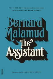 The Assistant A Novel【電子書籍】[ Bernard Malamud ]