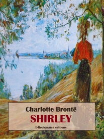 Shirley【電子書籍】[ Charlotte Bronte? ]