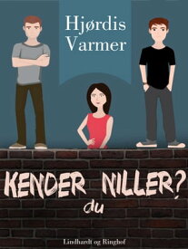 Kender du Niller? (3. del af serie)【電子書籍】[ Hj?rdis Varmer ]