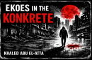 Ekoes in the KonKrete