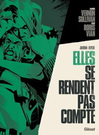 Elles se rendent pas compte【電子書籍】[ Jean-David Morvan ]