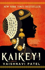 Kaikeyi A Novel【電子書籍】[ Vaishnavi Patel ]