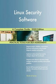Linux Security Software A Complete Guide - 2020 Edition【電子書籍】[ Gerardus Blokdyk ]