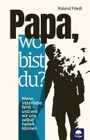 Papa, wo bist du?