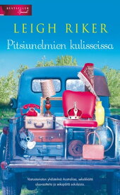 Pitsiunelmien kulisseissa【電子書籍】[ Leigh Riker ]