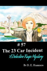 The 23 Car Incident【電子書籍】[ D. E. Harrison ]