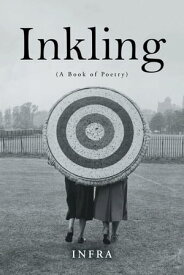 Inkling (A Book of Poetry)【電子書籍】[ Infra ]