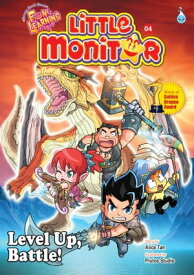 LITTLE MONITOR SERIES (04) ~ LEVEL UP, BATTLE !【電子書籍】[ ALICE TAN ]