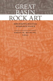 Great Basin Rock Art Archaeological Perspectives【電子書籍】