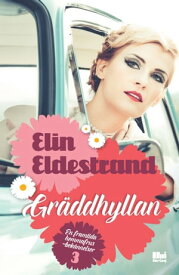 Gr?ddhyllan【電子書籍】[ Elin Eldestrand ]