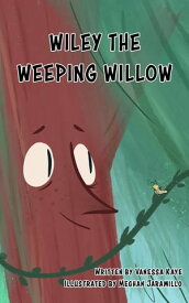 Wiley The Weeping Willow【電子書籍】[ Vanessa Kaye ]