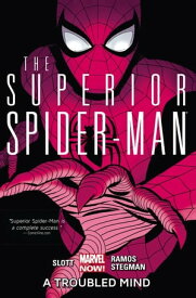 Superior Spider-Man Vol. 2: A Troubled Mind【電子書籍】[ Dan Slott ]