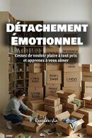 Détachement Émotionnel