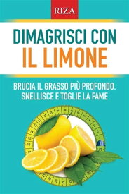 Dimagrisci con il limone【電子書籍】[ Vittorio Caprioglio ]