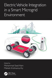 Electric Vehicle Integration in a Smart Microgrid Environment【電子書籍】