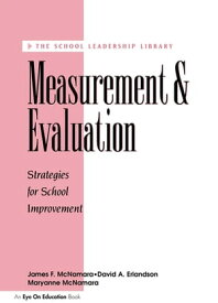 Measurement and Evaluation【電子書籍】[ David A. Erlandson ]