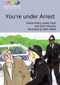 You're under Arrest【電子書籍】[ Sheila Hollins ]