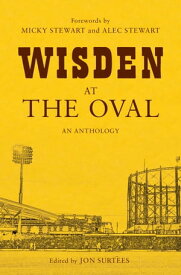 Wisden at The Oval【電子書籍】[ Jon Surtees ]