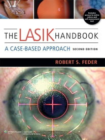 The LASIK Handbook A Case-Based Approach【電子書籍】[ Robert S. Feder ]