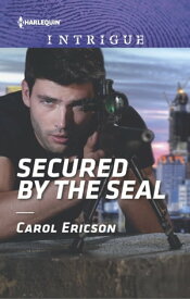 Secured by the SEAL【電子書籍】[ Carol Ericson ]