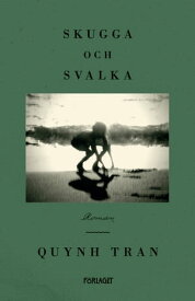 Skugga och svalka【電子書籍】[ Quynh Tran ]